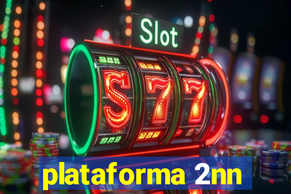 plataforma 2nn